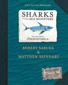 Encyclopedia Prehistorica Sharks and Other Sea Monsters Pop-Up 