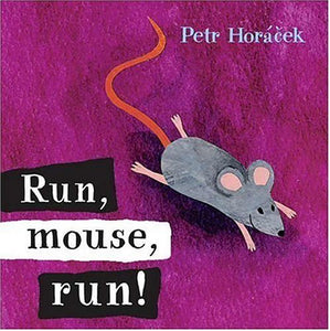 Run, Mouse, Run! 