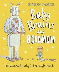 Baby Brains and Robomom 