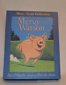 Mercy Watson: Three-Treat Collection 