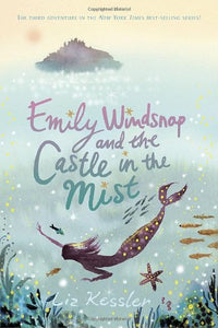 Emily Windsnap and the Castle in the Mist 