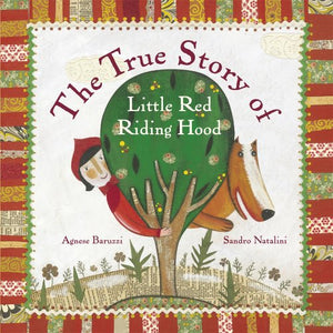 The True Story of Little Red Riding Hood 