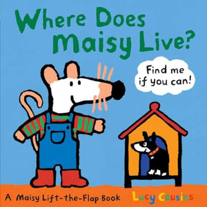 Where Does Maisy Live? 