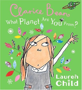 Clarice Bean, What Planet Are You From? 