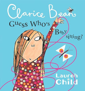 Clarice Bean, Guess Who's Babysitting 