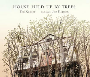 House Held Up by Trees 