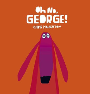 Oh No, George! 