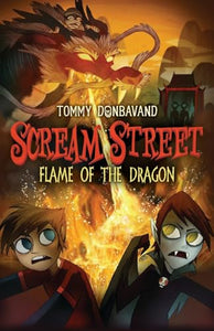 Scream Street: Flame of the Dragon 