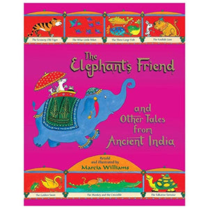 The Elephant's Friend and Other Tales from Ancient India 