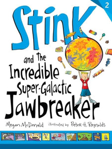 Stink and the Incredible Super-Galactic Jawbreaker 