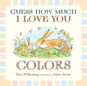 Guess How Much I Love You: Colors 