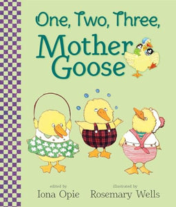 One, Two, Three, Mother Goose 