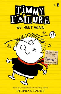 Timmy Failure: We Meet Again 