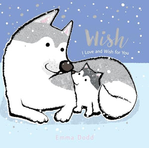 Wish: I Love and Wish for You (Emma Dodd's Love You Books) 