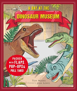 A Day at the Dinosaur Museum 