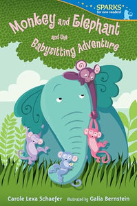 Monkey and Elephant and the Babysitting Adventure 