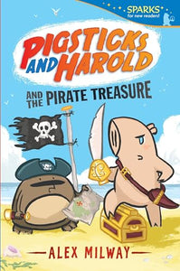 Pigsticks and Harold and the Pirate Treasure 