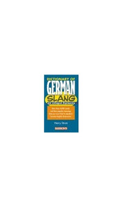 Dictionary of German Slang and Colloquial Expressions 