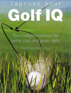 Improve Your Golf IQ 