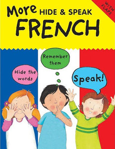 More Hide and Speak: French 