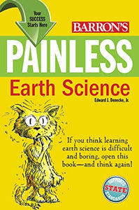 Painless Earth Science 