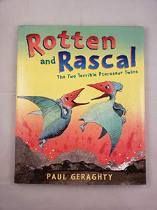 Rotten and Rascal 