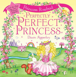 Princess Rosebud: Perfectly Perfect Princess 