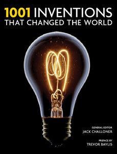 1001 Inventions That Changed the World 