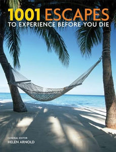 1001 Escapes to Experience Before You Die 