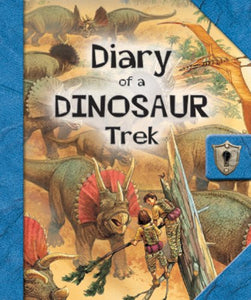 Diary of a Dinosaur Trek 