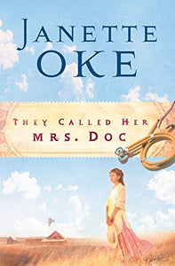 They Called Her Mrs. Doc. 