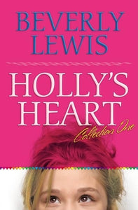 Holly`s Heart Collection One – Books 1–5 