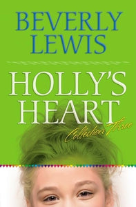 Holly`s Heart Collection Three – Books 11–14 