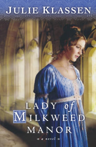 Lady of Milkweed Manor 