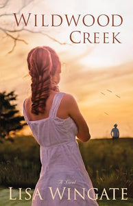 Wildwood Creek – A Novel 