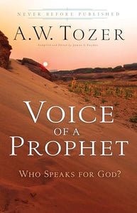 Voice of a Prophet – Who Speaks for God? 