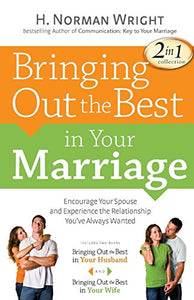 Bringing Out the Best in Your Marriage 