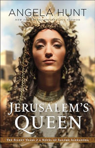 Jerusalem`s Queen – A Novel of Salome Alexandra 