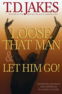 Loose That Man and Let Him Go! with Workbook 