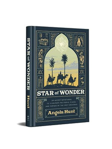 Star of Wonder – An Advent Devotional to Illuminate the People, Places, and Purpose of the First Christmas 