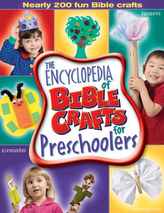 The Encyclopedia of Bible Crafts for Preschoolers 