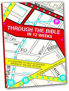 Through the Bible in 12 Weeks 