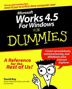 Microsoft Works 4.5 for Windows For Dummies 