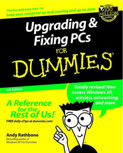 Upgrading and Fixing PCs For Dummies 