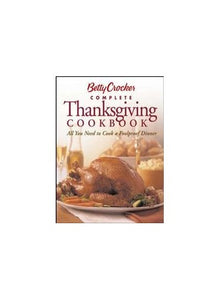 Betty Crocker Complete Thanksgiving Cookbook 