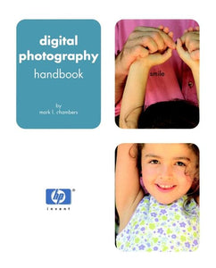 Hewlett-Packard Official Digital Photography Handbook 