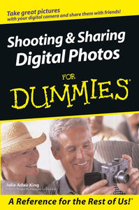 Shooting and Sharing Digital Photos For Dummies 