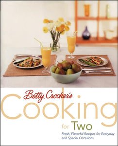 Betty Crocker's Cooking for Two 