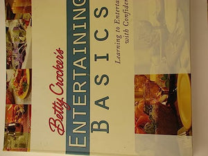 Betty Crocker's Entertaining Basics 