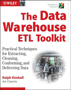 The Data Warehouse ETL Toolkit 